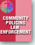 Law Enforcement, Community Policing, and Neighbourhood Restoration